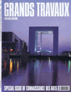 Grands Travaux. Special Issue of Connaissance des Arts - English Edition