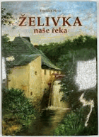 ŽELIVKA naše řeka