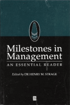 Milestones in management - an essential reader