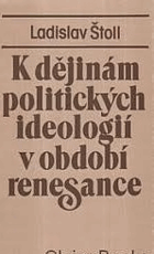 K dějinám politických ideologií v období renesance