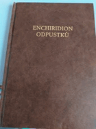 Enchiridion odpustků - předpisy a ustanovení o odpustcích