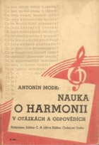 Nauka o harmonii v otázkách a odpovědích - pro žáky konservatoří, hudebních škol, ...