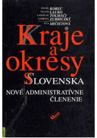 Kraje a okresy Slovenska - nové administratívne členenie