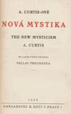 A.Curtisové Nová mystika