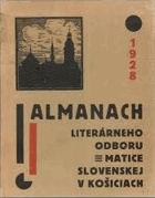 Almanach Literárneho odboru Matice Slovenskej v Košiciach 1928 Z obsahu