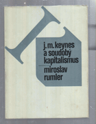 J. M. Keynes a soudobý kapitalismus BEZ OBÁLKY!
