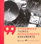 99 významných tvůrců rozhlasových dokumentů