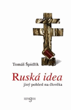 Ruská idea - jiný pohled na člověka V TEXTU ZATRHÁVÁNO FIXOU!