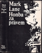 Honba za právem. Kritika způsobu vyšetřování vražd presidenta Johna F. Kennedyho, policisty ...