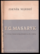 T.G. Masaryk ve vývoji české společnosti a čs. státu.