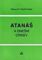 Atanáš a dnešní Církev