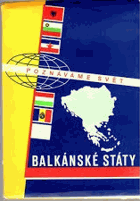 Balkánské státy MAPY-MAPA Poznáváme svět