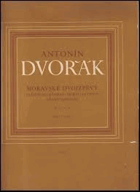 Moravské dvojzpěvy, op. 20, 32, 38 - partitura - kritické vydání podle skladatelova rukopisu