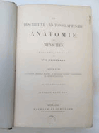 Die descriptive und topographische Anatomie des Menschen in 637 Abbildungen, 6.Auflage mit 169 ...