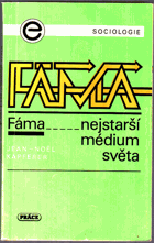 Fáma, nejstarší médium světa FAKE NEWS