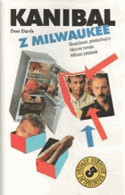Kanibal z Milwaukee - skutečnost, předstihující fiktivní román Mlčení jehňátek
