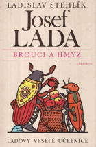 Ladovy veselé učebnice - pro děti od 5 let. Díl 3., Brouci a hmyz