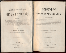 Deutsch-armenisches Wörterbuch. Enthaltend alle gebräuchlichen Wörter; die gebräuchlichen ...