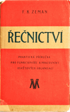 Řečnictví - praktická příručka pro funkcionáře a pracovníky osvětových organisací FOTO ...