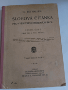 Slohová čítanka pro vyšší třídy středních škol. Část 2, Pro VII. a VIII. třídu