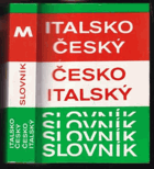 Italsko-český, česko-italský slovník. Dizionario italo-ceco, ceco-italo