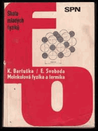 Molekulová fyzika a termika - učební text pro třídy gymnázií se zaměřením na matematiku
