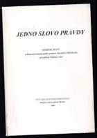 Jedno slovo pravdy - sborník textů k filmu natočenému podle proslovu Alexandra Solženicyna