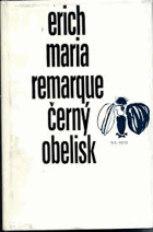 Černý obelisk - historie opožděného mládí