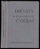 Diktáty a pravopisná cvičení - pomocná kniha pro učitele českého jazyka na základní ...