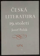 Česká literatura 19. století - vysokoškolská učebnice pro studující studijních oborů 73 ...