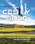 Český golf. Historie od roku 1990 do současnosti