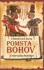 Pomsta bohov. Uctievačka božstev