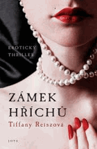 Zámek hříchů. Mimořádně pohlcující erotický thriller