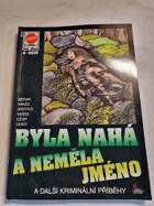 Byla nahá a neměla jméno