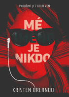 Mé jméno je nikdo - kronika Černých andělů