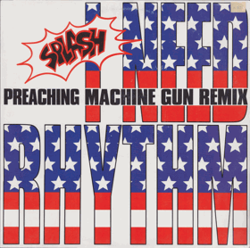 I Need Rhythm (Preaching Machine Gun Remix)