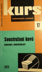 Soustružení kovů - pomůcka k odbornému školení soustružníků k opakování učiva i pro ...