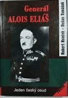 Generál Alois Eliáš - jeden český osud