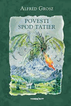 Povesti spod Tatier TATRY