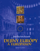 Dejiny Európy a Európanov SLOVENSKY!!