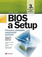 BIOS a Setup - průvodce základním nastavením počítače