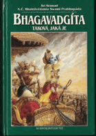 Bhagavadgíta Bhagavad-Gītā - taková, jaká je - s původními sanskrtskými texty, přepisem do ...