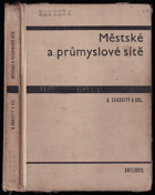 Městské a průmyslové sítě. Celostát. učeb. pro vys. šk