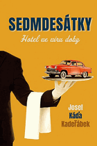 Sedmdesátky(Hotel ve víru doby)