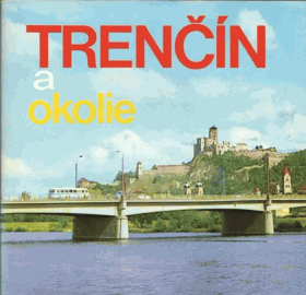 Trenčín a okolie