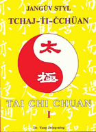 Jangův styl Tchaj-ťi-čchüan I. Tai chi chuan I.