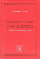 Cjeloviti sustav samoizlječenja - taoističke unutrašnje vježbe