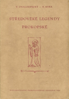 Středověké legendy prokopské - jejich historický rozbor a texty