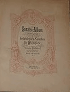 Sonaten-Album - Sammlung der beliebtesten Sonaten für Pianoforte, neu revidiert von Adolf Ruthardt ...