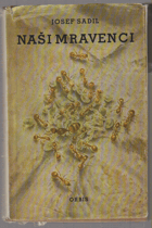 Naši mravenci.